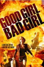 Watch Good Girl, Bad Girl M4ufreemovies
