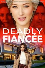 Watch Deadly Fiancée M4ufreemovies