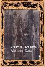 Watch Burstup Holmes Murder Case M4ufreemovies
