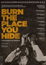 Watch Burn the Place you Hide M4ufreemovies