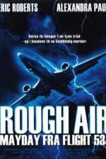 Watch Rough Air Danger on Flight 534 M4ufreemovies