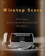 Watch Wiretap Scars (Short 2017) M4ufreemovies