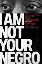 Watch I Am Not Your Negro M4ufreemovies