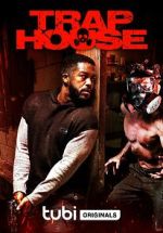 Watch Trap House M4ufreemovies