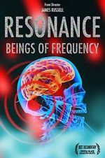 Watch Resonance: Beings of Frequency M4ufreemovies
