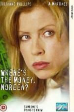 Watch Where\'s the Money, Noreen? M4ufreemovies