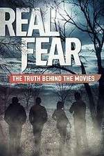 Watch Real Fear: The Truth Behind the Movies M4ufreemovies