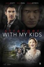 Watch A Stranger with My Kids M4ufreemovies