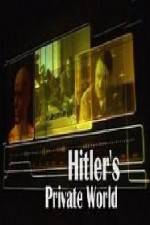 Watch Revealed Hitler's Private World M4ufreemovies