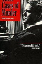 Watch Three Cases of Murder M4ufreemovies