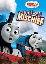 Watch Thomas & Friends: Railway Mischief M4ufreemovies