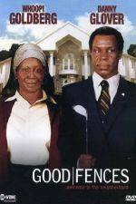 Watch Good Fences M4ufreemovies