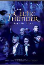 Watch Celtic Thunder: Take Me Home M4ufreemovies
