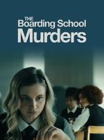 Watch The Boarding School Murders M4ufreemovies