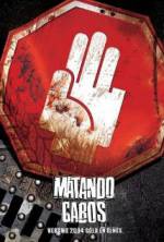 Watch Matando Cabos M4ufreemovies