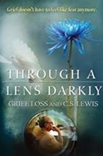Watch Through a Lens Darkly: Grief, Loss and C.S. Lewis M4ufreemovies