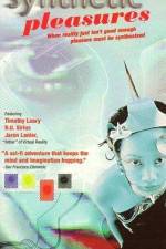 Watch Synthetic Pleasures M4ufreemovies