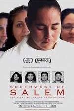 Watch Southwest of Salem The Story of the San Antonio Four M4ufreemovies