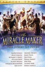 Watch The Miracle Maker M4ufreemovies