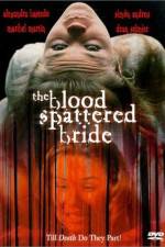 Watch The Blood Spattered Bride M4ufreemovies
