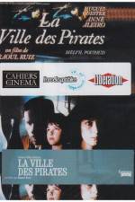 Watch City of Pirates (La ville des pirates) M4ufreemovies