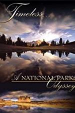 Watch Timeless: A National Parks Odyssey M4ufreemovies