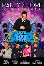 Watch Pauly Shore & Friends M4ufreemovies