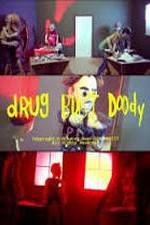 Watch Drug Bust Doody M4ufreemovies