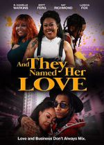 Watch And They Named Her Love M4ufreemovies