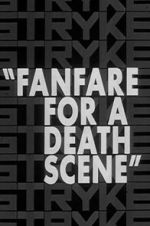 Watch Fanfare for a Death Scene M4ufreemovies