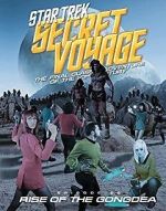 Watch Star Trek Secret Voyage: Rise of the Gongdea M4ufreemovies