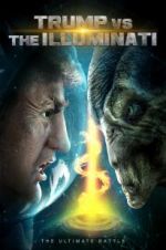 Watch Trump vs the Illuminati M4ufreemovies