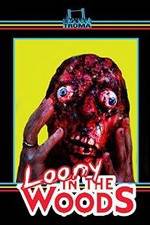 Watch Loony in the Woods M4ufreemovies
