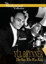 Watch Yul Brynner: The Man Who Was King M4ufreemovies