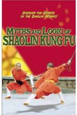 Watch Myths and Logic of Shaolin Kung Fu M4ufreemovies
