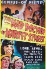 Watch The Mad Doctor of Market Street M4ufreemovies