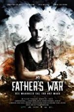 Watch My Father\'s War M4ufreemovies