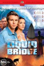 Watch Liquid Bridge M4ufreemovies
