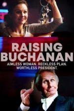 Watch Raising Buchanan M4ufreemovies