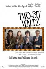 Watch Two-Bit Waltz M4ufreemovies
