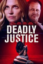 Watch Deadly Justice M4ufreemovies