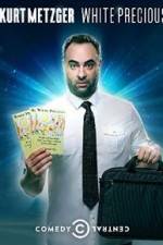 Watch Kurt Metzger: White Precious M4ufreemovies
