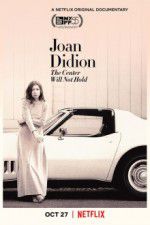 Watch Joan Didion: The Center Will Not Hold M4ufreemovies