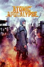 Watch Atomic Apocalypse M4ufreemovies