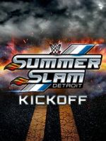 Watch WWE SummerSlam Kickoff M4ufreemovies