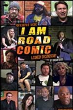 Watch I Am Road Comic M4ufreemovies
