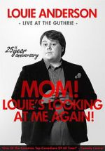 Watch Louie Anderson: Mom! Louie\'s Looking at Me Again M4ufreemovies