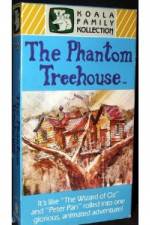 Watch The Phantom Treehouse M4ufreemovies