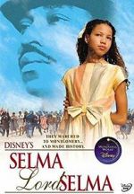 Watch Selma, Lord, Selma M4ufreemovies