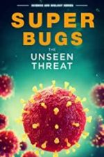 Watch Superbugs: The Unseen Threat M4ufreemovies